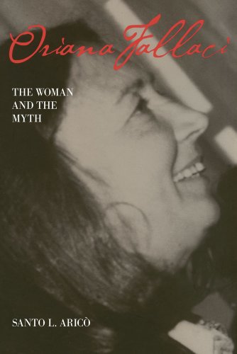 Oriana Fallaci The Woman And The Myth Reprint Santo L Arico