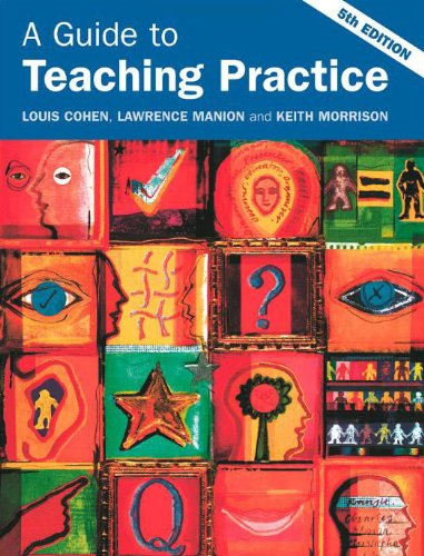 A Guide To Teaching Practice 5th Edition Louis Cohen Lawrence Manion