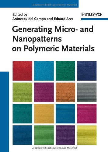Generating Micro And Nanopatterns On Polymeric Materials 1st Edition Arnzazu Del Campo