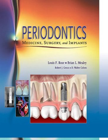 Periodontics Medicine Surgery And Implants 1st Edition Louis F Rose