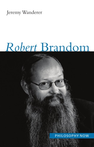 Robert Brandom Philosophy Now Mcgillqueens Jeremy Wanderer