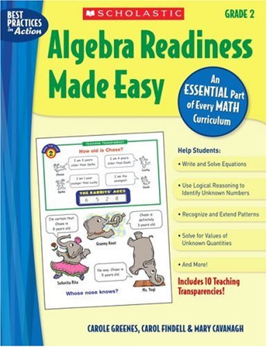 Algebra Readiness Made Easy Grade 2 An Essential Part Of Every Math Curriculum Best Practices In Action Mary Cavanagh