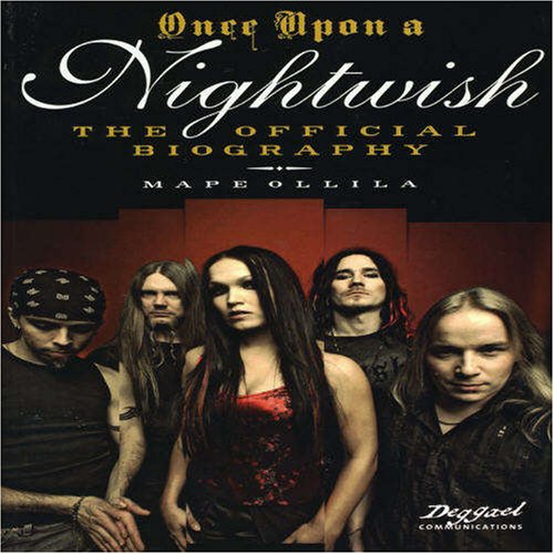 Once Upon A Nightwish The Official Biography 19962006 Mape Ollila