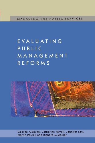 Evaluating Public Management Reforms Principles And Practice 1st Edition Boyne