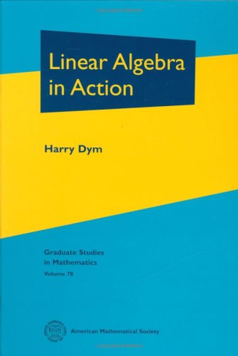 Linear Algebra In Action Harry Dym