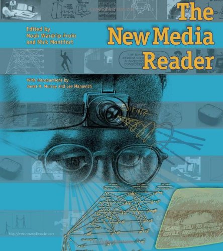 The New Media Reader Noah Wardripfruin Nick Montfort
