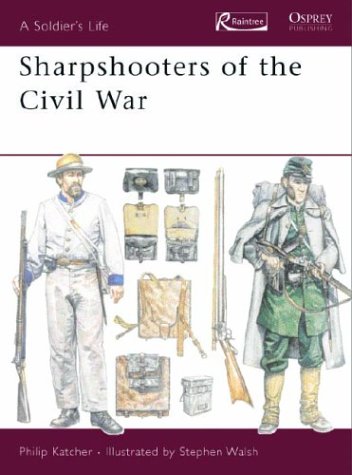 Sharpshooters Of The American Civil War 186165 Philip Katcher