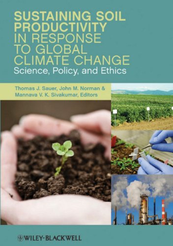 Sustaining Soil Productivity In Response To Global Climate Change Science Policy And Ethics 1st Edition Thomas J Sauer