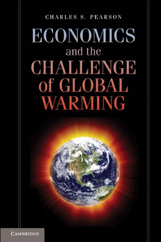 Economics And The Challenge Of Global Warming Charles S Pearson