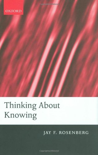 Thinking About Knowing Jay F Rosenberg
