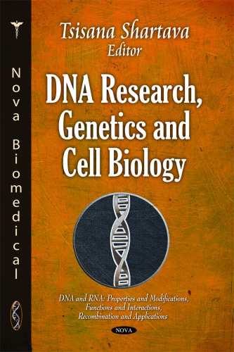 Dna Research Genetics And Cell Biology Tsisana Shartava
