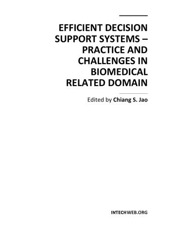 Efficient Decision Support Systems Practice And Challenges In Biomedical Related Domain Edited By Chiang Jao