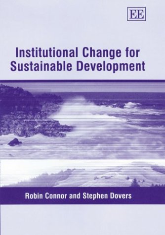 Institutional Change For Sustainable Development Robin Connor