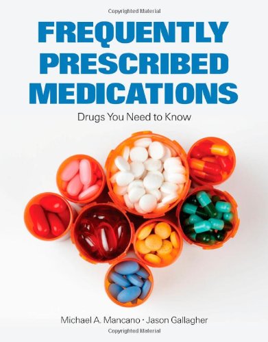 Frequently Prescribed Medications 1st Edition Michael A Mancano