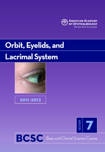 20112012 Basic And Clinical Science Course Section 7 Orbit Eyelids And Lacrimal System Basic Clinical Science Course Revised Edition John Bryan Holds Md