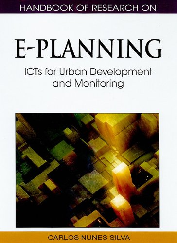 Handbook Of Research On Eplanning Icts For Urban Development And Monitoring First Carlos Nunes Silva