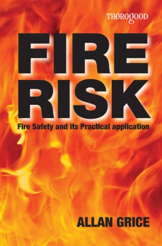 Fire Risk Fire Safety Law And Its Practical Application Lslf Allan Grice