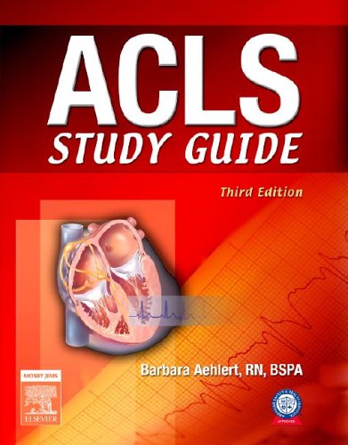 Acls Study Guide 3rd Edition Barbara J Aehlert Rn Bspa