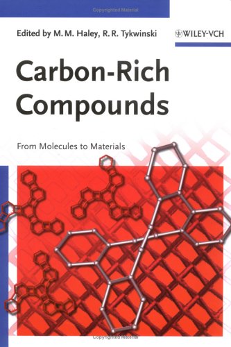 Carbonrich Compounds From Molecules To Materials 1st Edition Michael Haley
