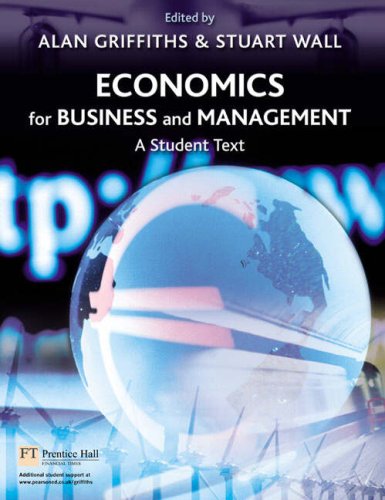 Economics For Business Management A Student Text Alan Griffiths
