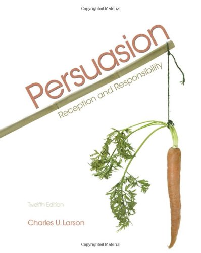 Persuasion Reception And Responsibility 12th Charles U Larson