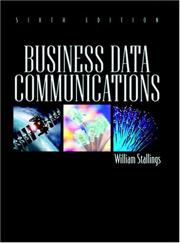 Business Data Communications 6th Edition 6th William Stallings