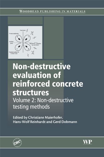 Nondestructive Evaluation Of Reinforced Concrete Structures Volume 2 Non Destructive Testing Methods C Maierhofer