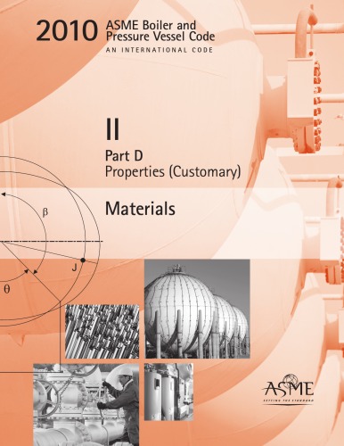 2010 Asme Boiler And Pressure Vessel Code Section Ii Part D Materials Properties Customary 1st Edition Asme