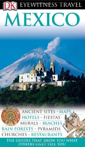 Mexico Eyewitness Travel Guides Reprint Marlena Spieler