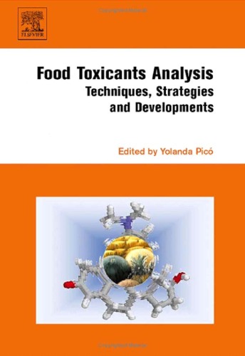 Food Toxicants Analysis Techniques Strategies And Developments Yolanda Pic