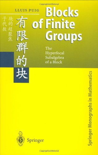 Blocks Of Finite Groups The Hyperfocal Subalgebra Of A Block 1st Edition Lluis Puig