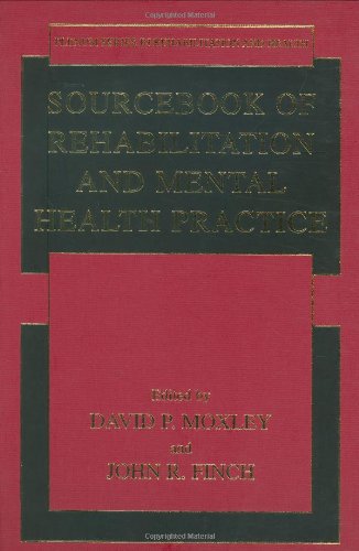 Sourcebook Of Rehabilitation And Mental Health Practice 1st Edition David P Moxley