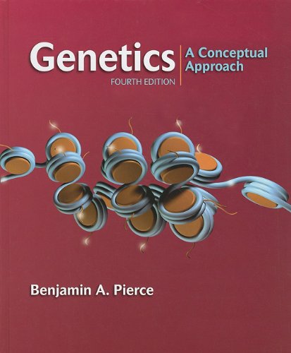 Genetics A Conceptual Approach 4th Edition 4th Edition Benjamin Pierce