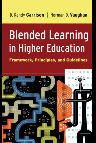 Blended Learning In Higher Education Framework Principles And Guidelines 1st Edition D Randy Garrison
