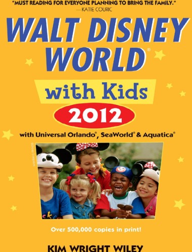 Fodors Walt Disney World With Kids 2012 Fodors Kim Wright Wiley