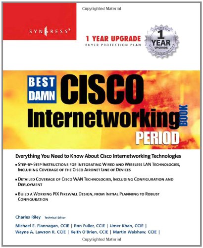 The Best Damn Cisco Internetworking Book Period 1st Edition Charles Riley