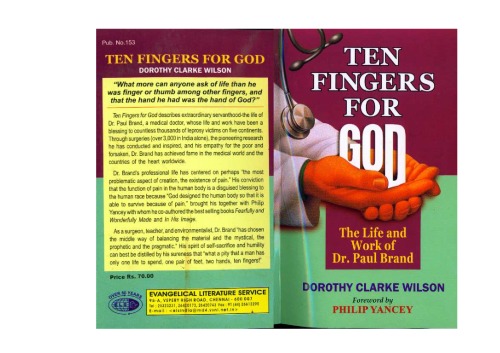 Ten Fingers For God The Life And Work Of Dr Paul Brand Dorothy Clarke Wilson