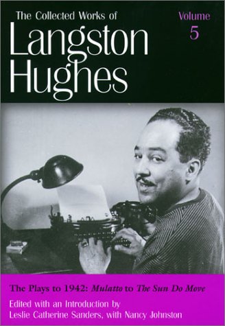 The Plays To 1942 Mulatto To The Sun Do Move 1st Edition Langston Hughes