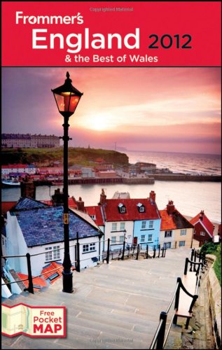 Frommers England And The Best Of Wales 2012 1st Edition Nick Dalton