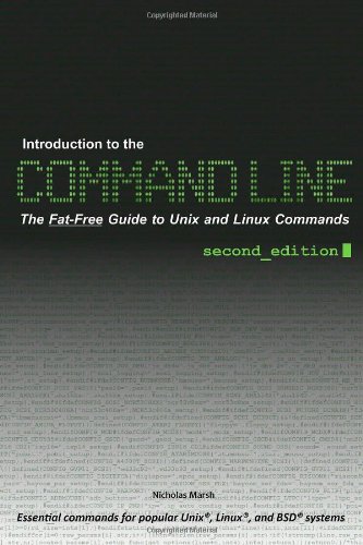 Introduction To The Command Line Second Edition The Fat Free Guide To Unix And Linux Commands 2nd Nicholas Marsh