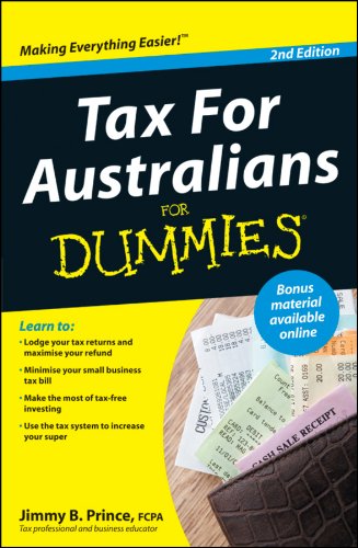 Tax For Australians For Dummies 2nd Edition Jimmy B Prince Fcpa