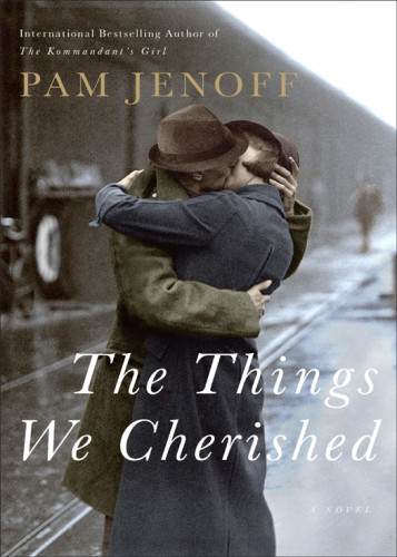 The Things We Cherished Pam Jenoff