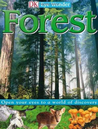 Forest Eye Wonder 1st Dk Publishing