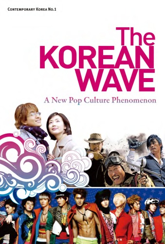 The Korean Wave Korean Culture And Information Service