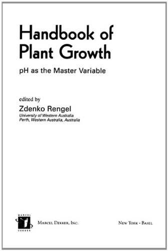 Handbook Of Plant Growth Ph As The Master Variable Books In Soils Plants The Environment 1st Zdenko Rengel
