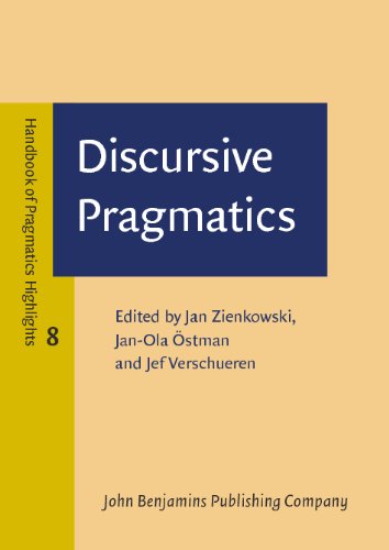 Discursive Pragmatics Handbook Of Pragmatics Highlights Jan Zienkowski