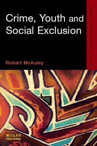 Out Of Sight Crime Youth And Exclusion In Modern Britain Robert Mcauley