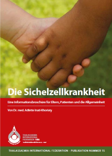 Sickle Cell Disease An Educational Booklet For Parents Patients And The Community In Color Well Illustrated Inatikhoriaty A