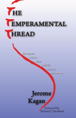 The Temperamental Thread How Genes Culture Time And Luck Make Us Who We Are 1st Edition Jerome Kagan