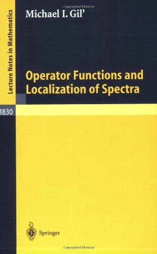 Operator Functions And Localization Of Spectra 1st Edition Michael I Gil Auth